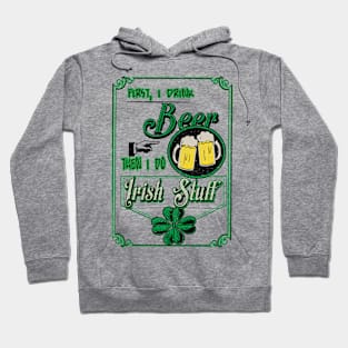 Drink Like The Irish Become the Irish Hoodie